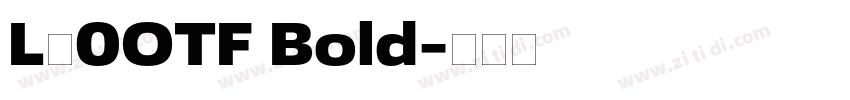 L告0OTF Bold字体转换